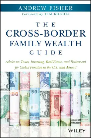 The Cross-Border Family Wealth Guide by Andrew Fisher